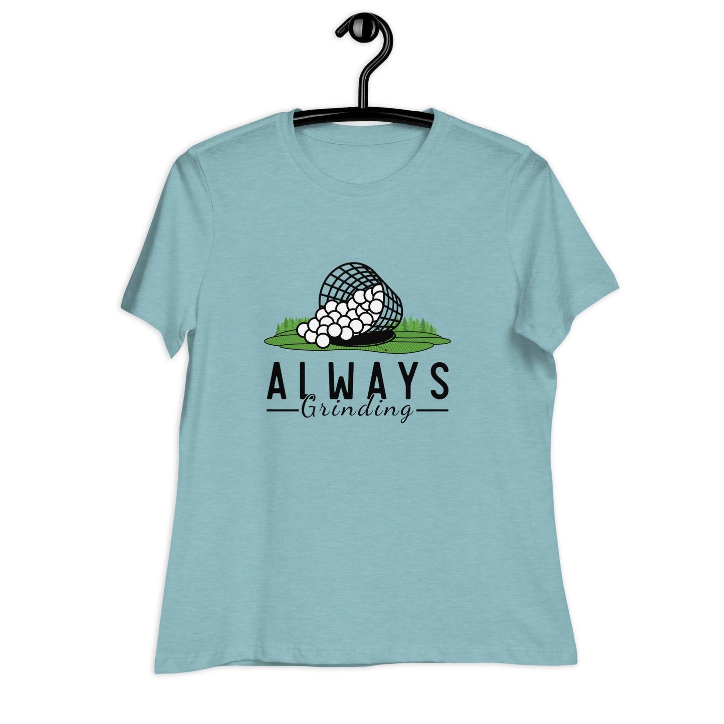 Always Grinding T-Shirt